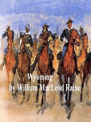 cover image of Wyoming, a Story of the Outdoor West